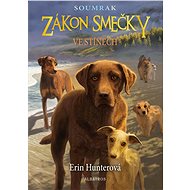 Zákon smečky: Soumrak (3) - Ve stínech - Erin Hunterová