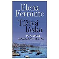 Tough love - Elena Ferrante