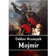 Mojmír - Dalibor Krzempek