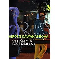 Vetešnictví pana Nakana - Hiromi Kawakamiová