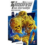 Kladivo na čaroděje 02: Město mrtvých - Jiří Pavlovský