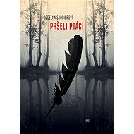It was raining birds - Jocelyne Saucierová