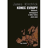 The end of Europe - Jamie Kirchick