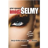 Imidž šelmy (SK) - Ester Anaswah