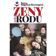 Ženy nášho rodu (SK) - Petra Nagyová Džerengová