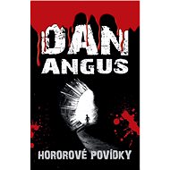 Hororové povídky - Dan Angus