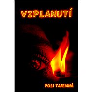 Vzplanutí - Poli Tajemná