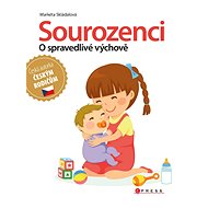Sourozenci - o spravedlivé výchově - Markéta Skládalová