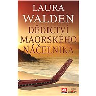 Dědictví maorského náčelníka - Laura Walden