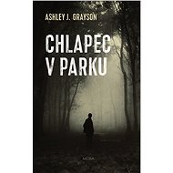 Chlapec v parku - A. J. Grayson