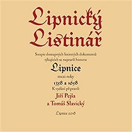 Lipnický listinář - Tomáš Slavický  Jiří Pejša
