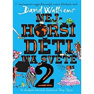 Nejhorší děti na světě 2 - David Walliams