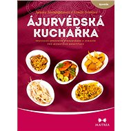 Ájurvédská kuchařka - Amadea Morningstarová