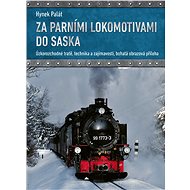 Za parními lokomotivami do Saska - Palát Hynek