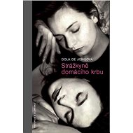 Strážkyně domácího krbu - Dela de Jongová
