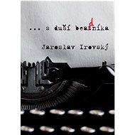 . with the soul of a beadle - Jaroslav Irovský