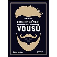 Praktický průvodce světem vousů - Jean Artignan