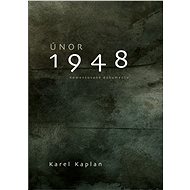 Únor 1948 - Karel Kaplan