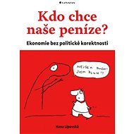 Who wants our money? - Hana Lipovská
