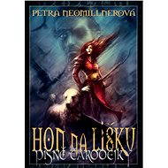 Hon na lišku - Písně čarodějky 2 - Petra Neomillnerová