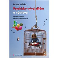 Psychological development of the child and upbringing - Richard Jedlička
