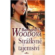 Strážkyně tajemství - Barbara Woodová