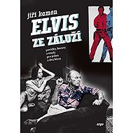 Elvis ze Záluží - Jiří Kamen