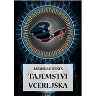 Tajemství včerejška - Jaroslav Beneš