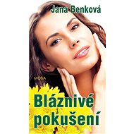 Bláznivé pokušení - Jana Benková