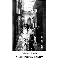 Aladinova lampa - Miroslav Holub