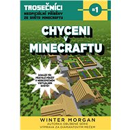 Chyceni v Minecraftu - Winter Morgan