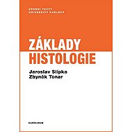 Základy histologie - Zbyněk Tonar  Jaroslav Slípka