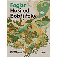 Hoši od Bobří řeky - Jaroslav Foglar