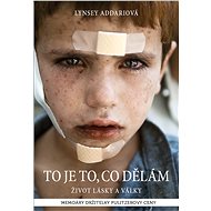 To je to, co dělám - Lynsey Addariová