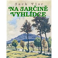 Jarka's viewpoint - Jack Flor