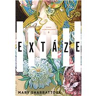 Extáze - Mary Sharrattová