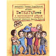 Detectives and the birthday case - Zuzana Pospíšilová
