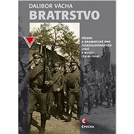 Bratrstvo - 2.vyd. - Dalibor Vácha
