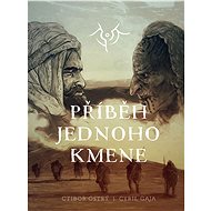 Příběh jednoho kmene - Ctibor Ostrý