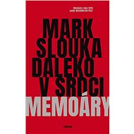 Daleko v srdci - Mark Slouka