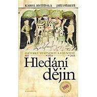Hledání dějin - Karel Hvížďala  Jiří Pribáň