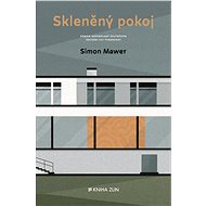 Skleněný pokoj - Simon Mawer