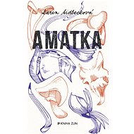 Amatka - Karin Tidbecková