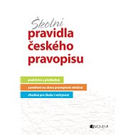 Školní pravidla českého pravopisu - Marie Sochrová
