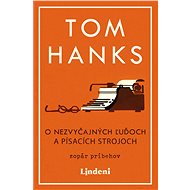 O nezvyčajných ľuďoch a písacích strojoch (SK) - Tom Hanks