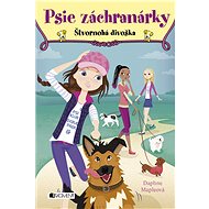 Psie záchranárky 2 - Štvornohá divoška - Daphne Mapleová
