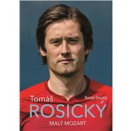 Tomáš Rosický: malý Mozart - Roman Smutný