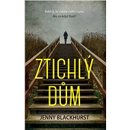Ztichlý dům - Jenny Blackhurst