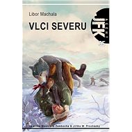 JFK 035 - Vlci severu - Libor Machala
