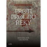 Proti proudu řeky - Šáchová